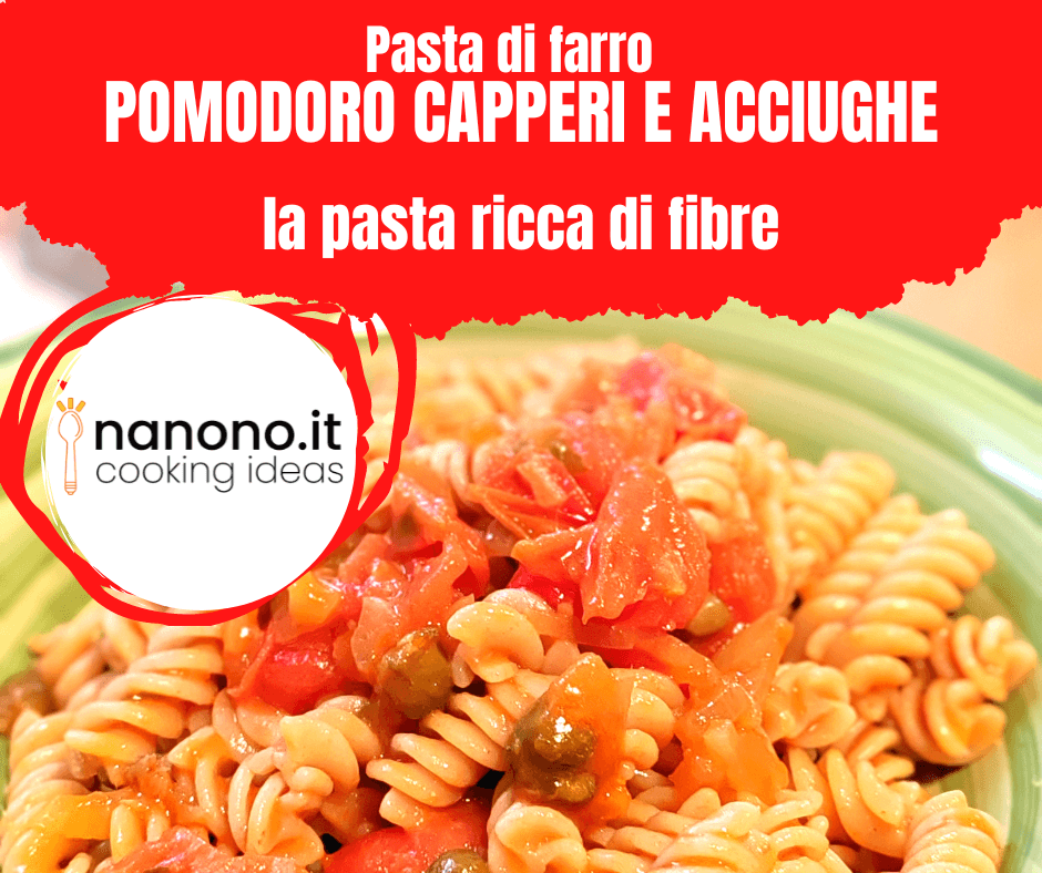 Pasta al pomodoro capperi e acciughe