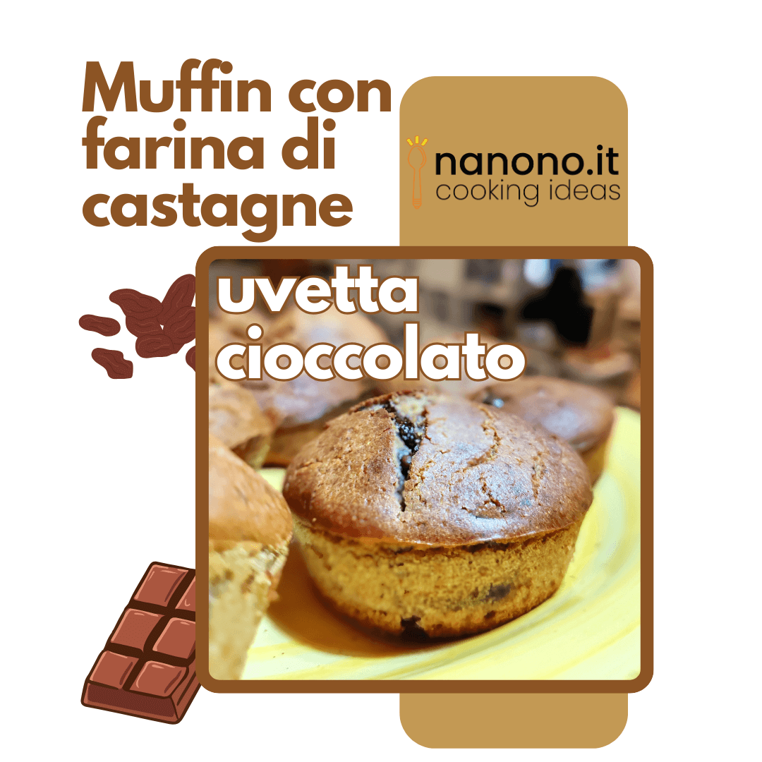 Muffin con farina di castagne uvetta e cioccolato