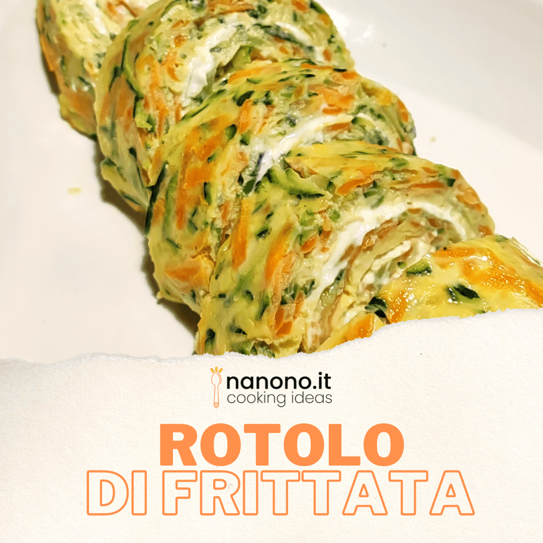 Rotolo di frittata alle verdure e robiola