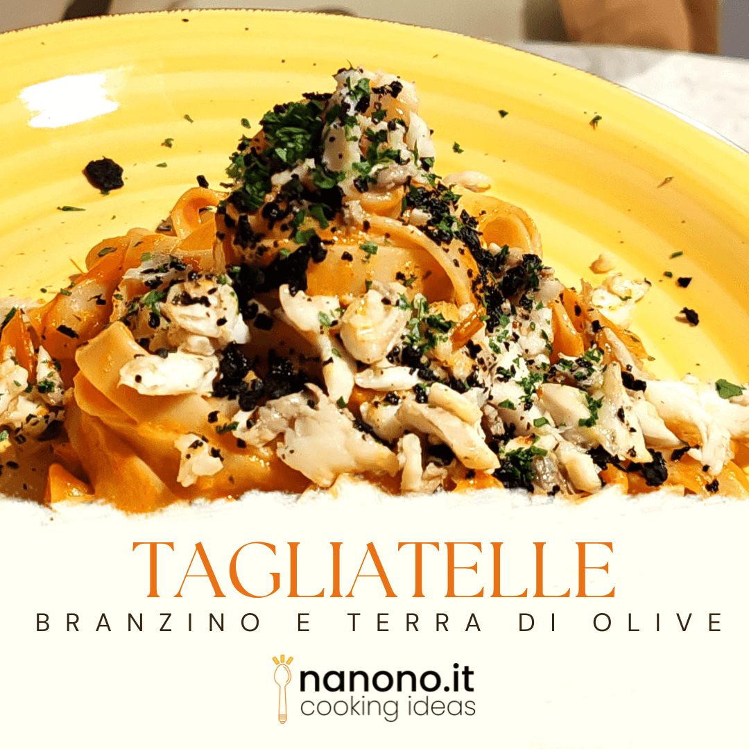 Tagliatelle al branzino e terra di olive