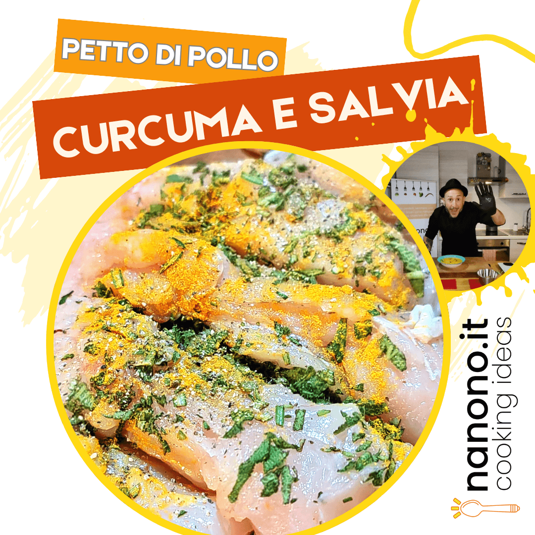 Petto di pollo alla curcuma e salvia