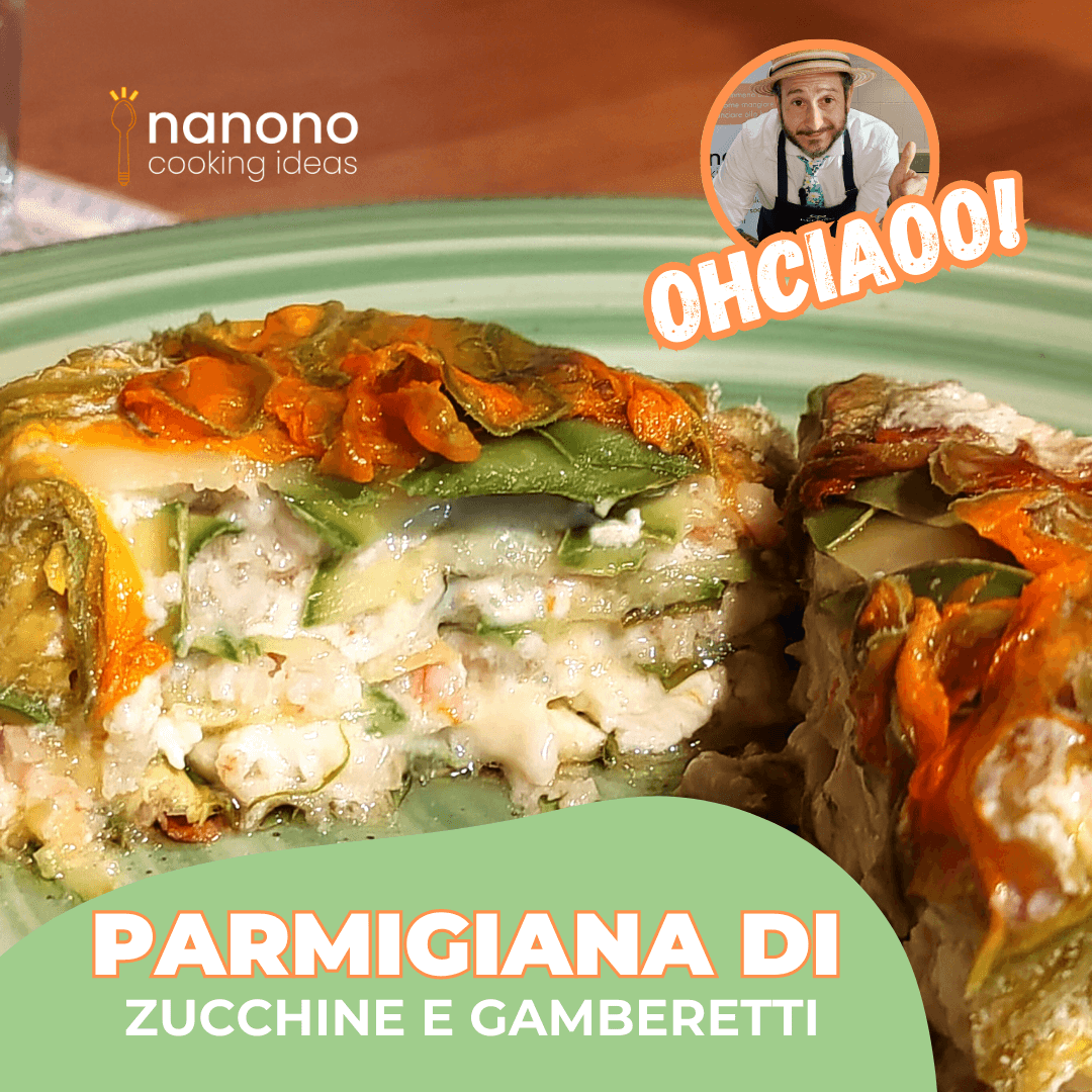 Parmigiana di zucchine e gamberetti alla toscana